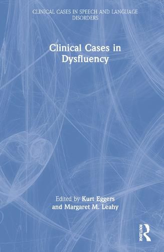 Cover image for Clinical Cases in Dysfluency