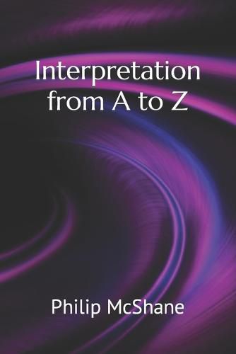 Cover image for Interpretation from A to Z
