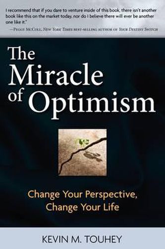 Cover image for The Miracle of Optimism: Change Your Perspective, Change Your Life