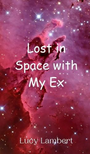 Cover image for Lost in Space with My Ex