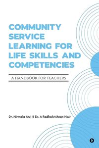 Cover image for Community Service Learning for Life Skills and Competencies