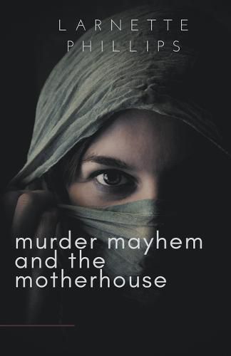 Cover image for Murder Mayhem and the Motherhouse