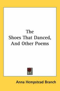 Cover image for The Shoes That Danced, and Other Poems