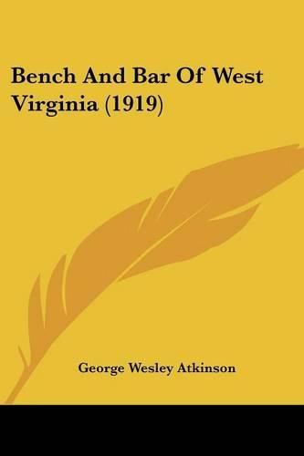 Cover image for Bench and Bar of West Virginia (1919)