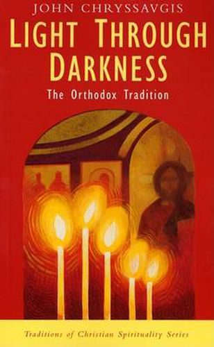 Cover image for Light Through Darkness: The Orthodox Tradition