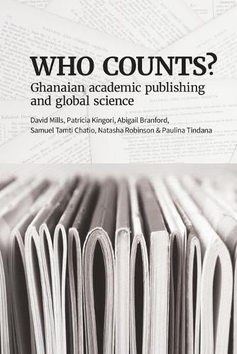 Cover image for Who Counts? Ghanaian Academic Publishing and Global Science