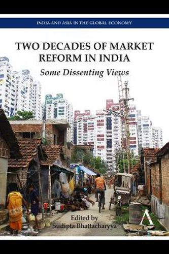 Cover image for Two Decades of Market Reform in India: Some Dissenting Views