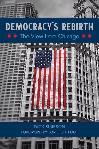 Cover image for Democracy's Rebirth: The View from Chicago