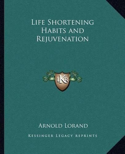 Cover image for Life Shortening Habits and Rejuvenation