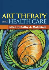 Cover image for Art Therapy and Health Care