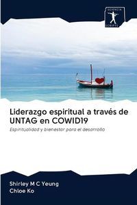 Cover image for Liderazgo espiritual a traves de UNTAG en COWID19