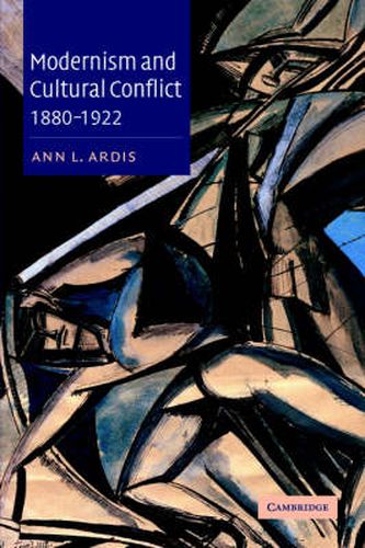 Cover image for Modernism and Cultural Conflict, 1880-1922