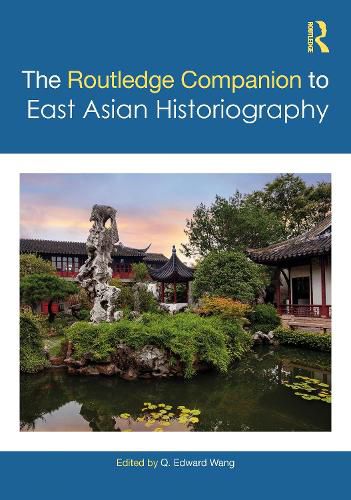 Cover image for The Routledge Companion to East Asian Historiography