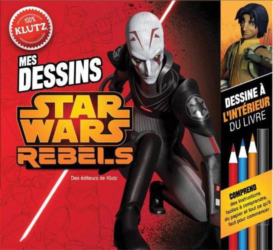 Cover image for Klutz: Mes Dessins Star Wars Rebels