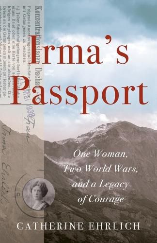 Cover image for Irma's Passport: One Woman, Two World Wars, and a Legacy of Courage