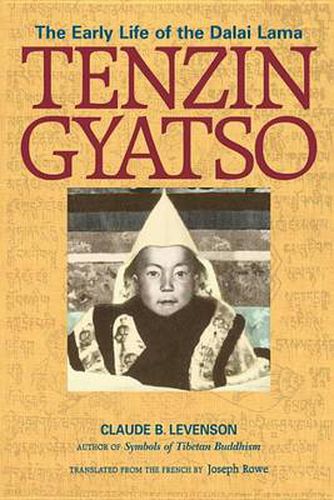 Tenzin Gyatso: The Dalai Lama from Birth to Exile