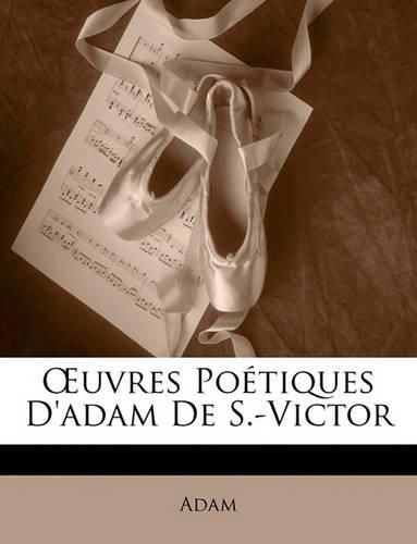 Cover image for Uvres Poetiques D'Adam de S.-Victor