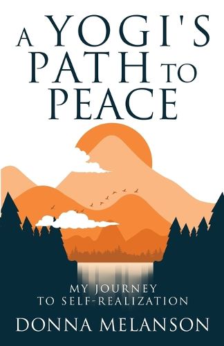 Cover image for A Yogi's Path To Peace: My Journey to Self-Realization