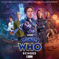 Cover image for Doctor Who: The Eighth Doctor Adventures: Echoes