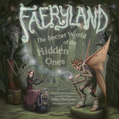 Cover image for Faeryland: The Secret World of the Hidden Ones