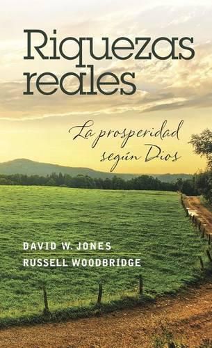 Cover image for Riquezas Reales: La Prosperidad Segun Dios