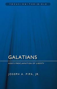 Cover image for Galatians: God's Proclamation of Liberty