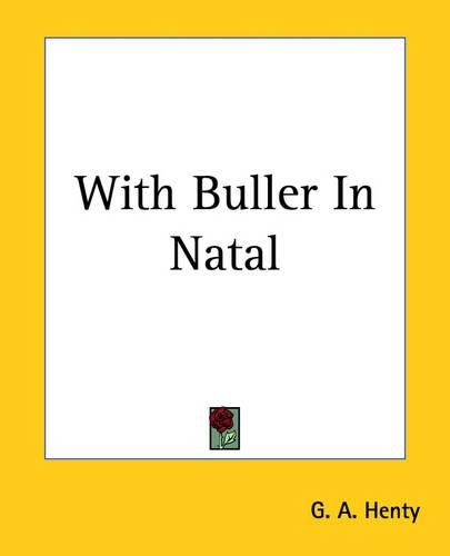 Cover image for With Buller In Natal