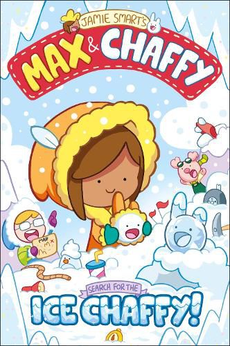 Cover image for Max and Chaffy: Search for the Ice Chaffy