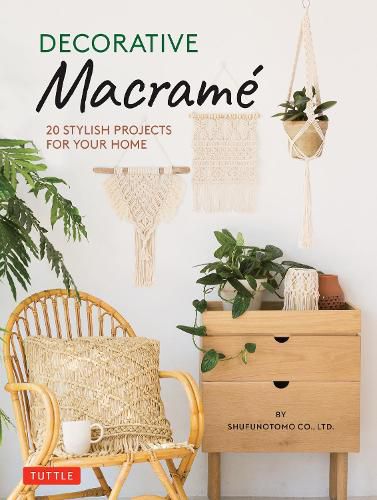 Cover image for Decorative Macrame: 20 Stylish Projects for Your Home