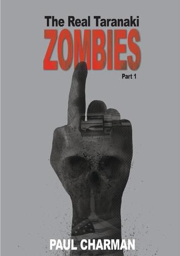 Cover image for The Real Taranaki Zombies - Part 1: A Boys' Own Adventure