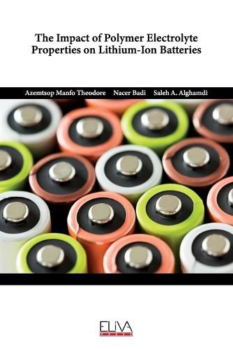 Cover image for The Impact of Polymer Electrolyte Properties on Lithium-Ion Batteries