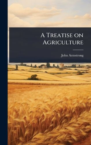 Cover image for A Treatise on Agriculture