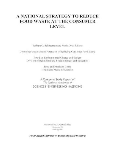 Cover image for A National Strategy to Reduce Food Waste at the Consumer Level