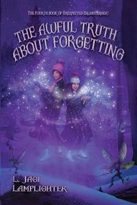 Cover image for The Awful Truth About Forgetting