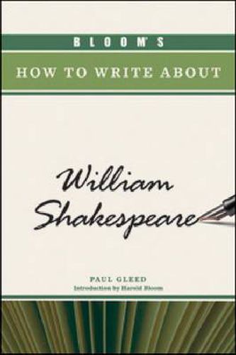 Cover image for Bloom's How to Write About William Shakespeare