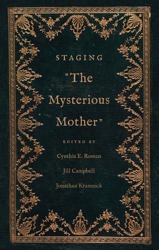 Staging "The Mysterious Mother"