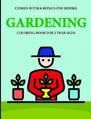 Cover image for Coloring Books for 2 Year Olds (Gardening)