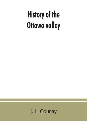 Cover image for History of the Ottawa valley