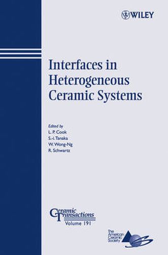 Cover image for Interfaces in Heterogeneous Ceramic Systems