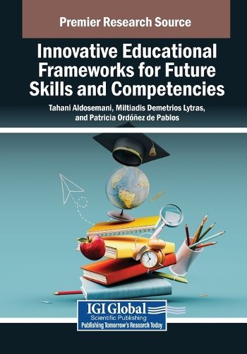 Cover image for Innovative Educational Frameworks for Future Skills and Competencies