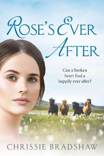 Cover image for Rose's Ever After: An enthralling saga of love, loss and family secrets