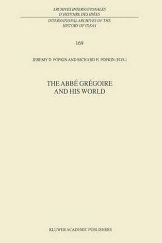 The Abbe Gregoire and his World