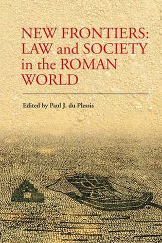 Cover image for New Frontiers: Law and Society in the Roman World