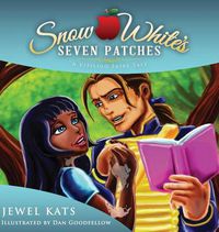 Cover image for Snow White's Seven Patches: A Vitiligo Fairy Tale