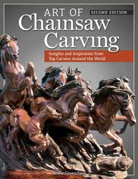 Cover image for Art of Chainsaw Carving, 2nd Edn
