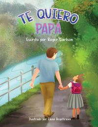 Cover image for Te Quiero Papa