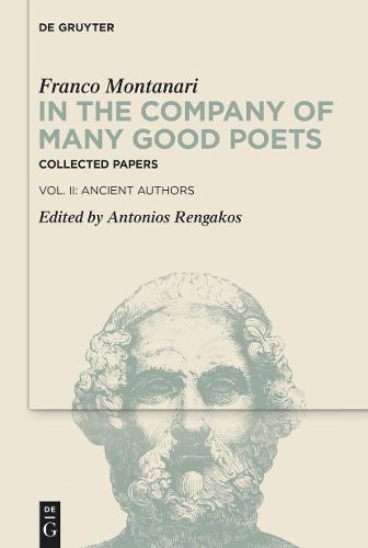 Cover image for In the Company of Many Good Poets. Collected Papers of Franco Montanari