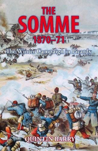 Cover image for The Somme 1870-71: The Winter Campaign in Picardy