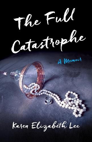 Cover image for The Full Catastrophe: A Memoir