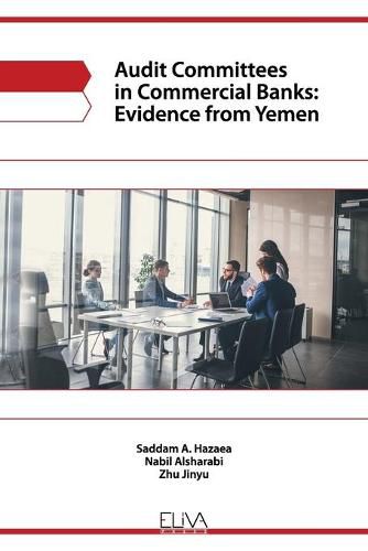 Cover image for Audit committees in commercial banks: evidence from Yemen